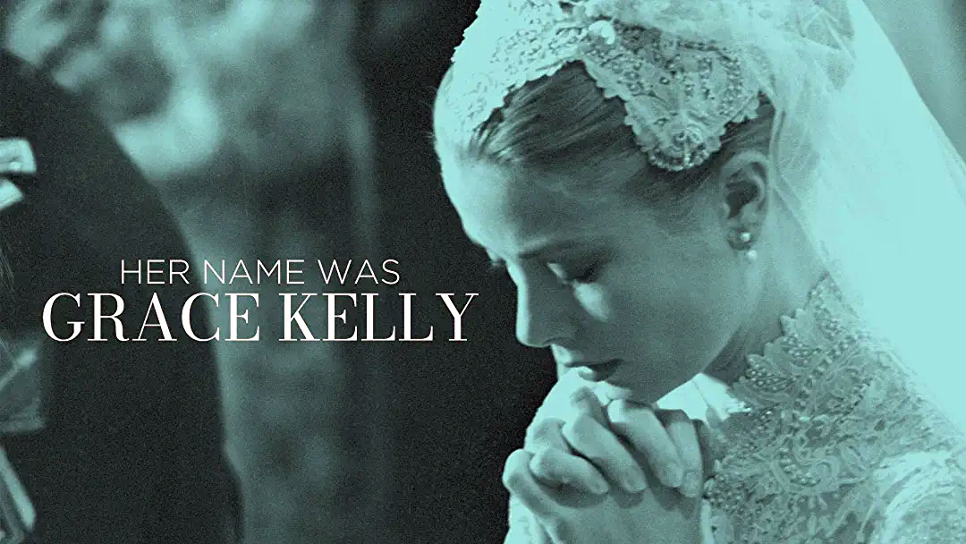 [Her Name Was Grace Kelly]