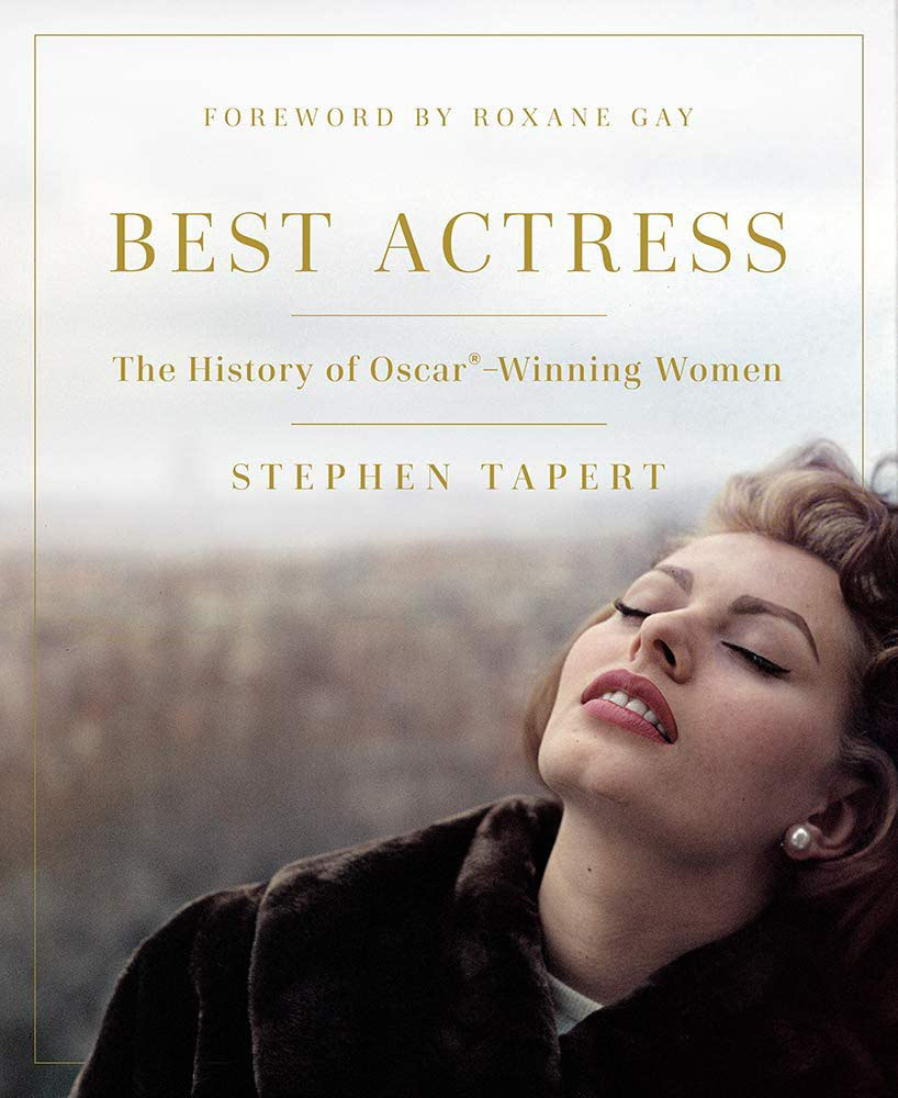 Best Actress: The History of Oscar®-Winning Women