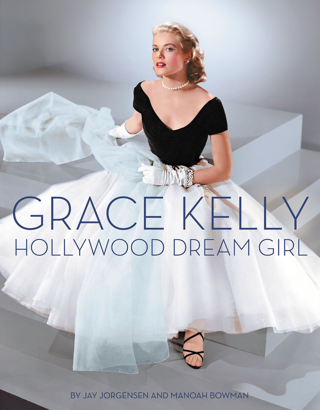 Grace Kelly: Hollywood Dream Girl