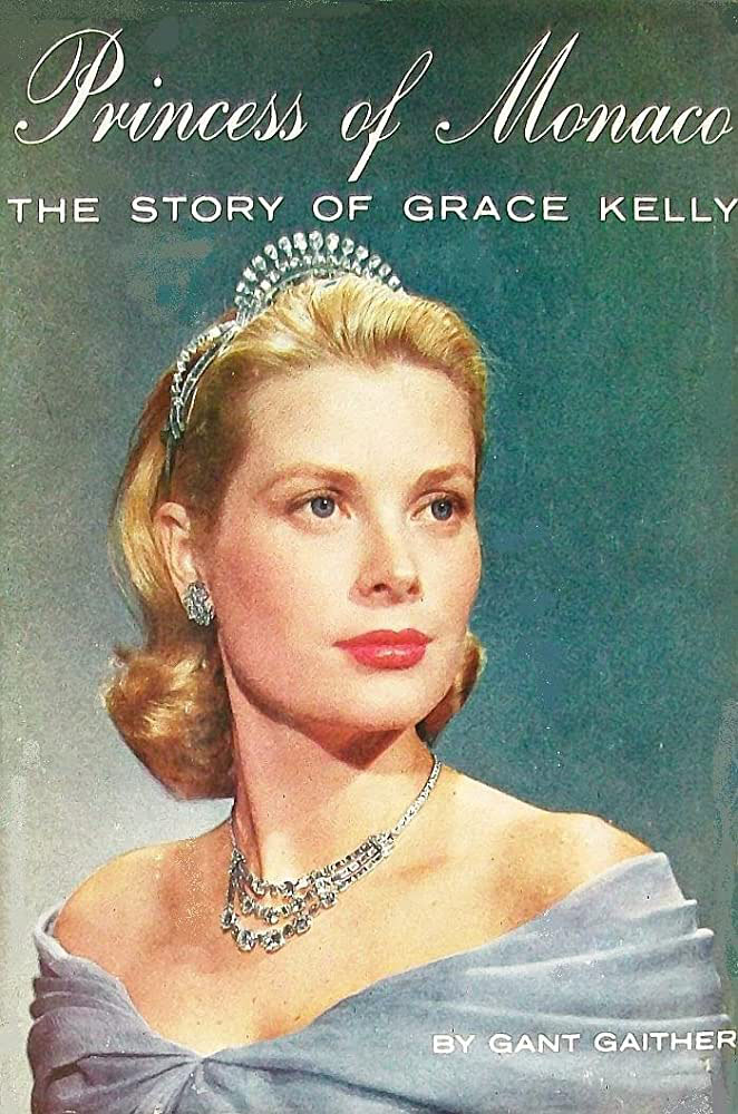 Princess of Monaco: the Story of Grace Kelly